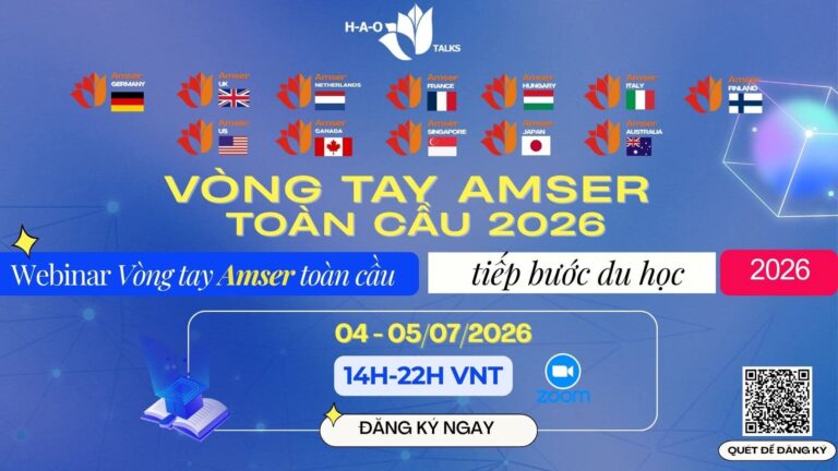 VÒNG TAY AMSER TOÀN CẦU TIẾP BƯỚC DU HỌC: Mỹ/Canada/Sing/Nhật/Úc